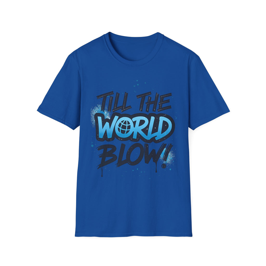 till the world blow