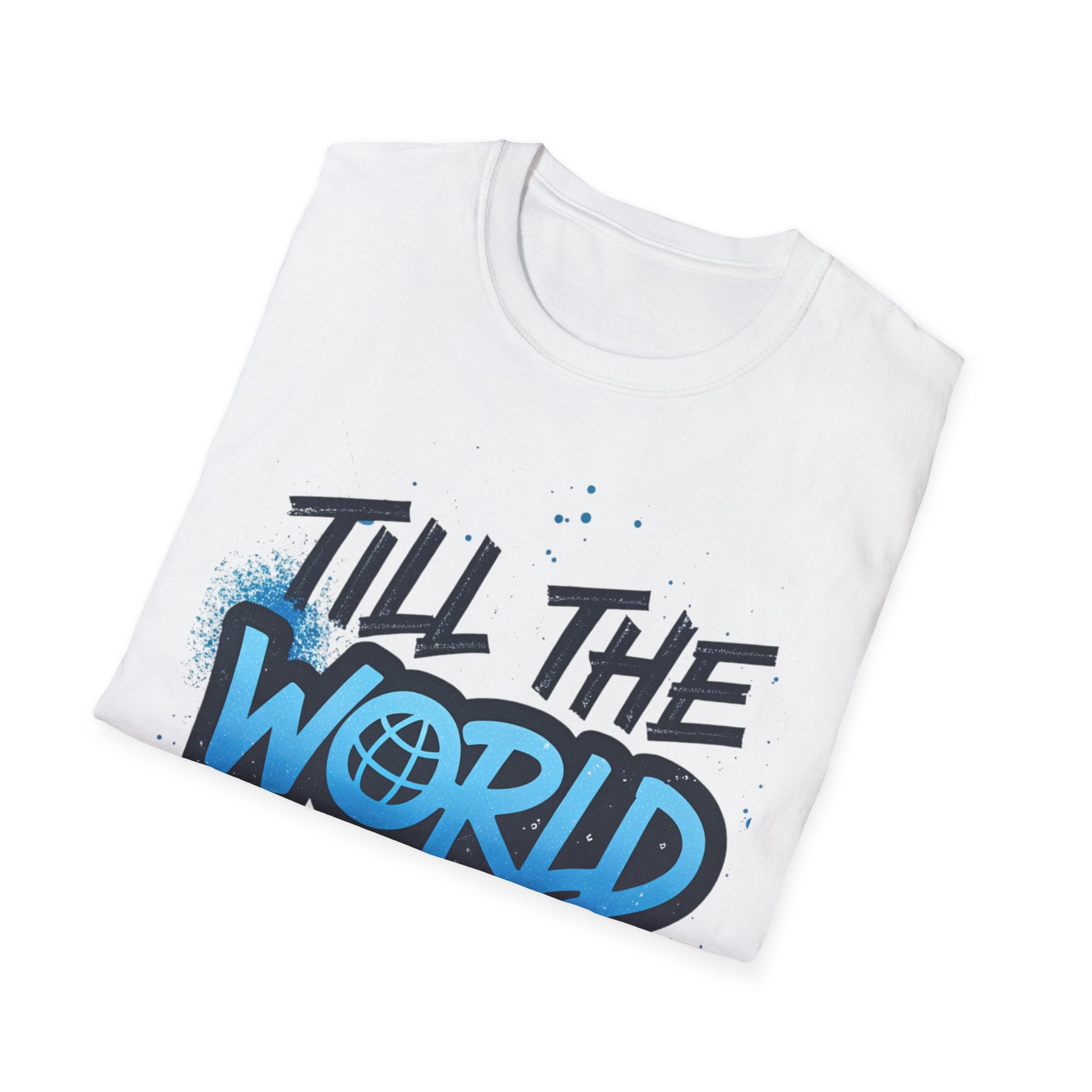 till the world blow