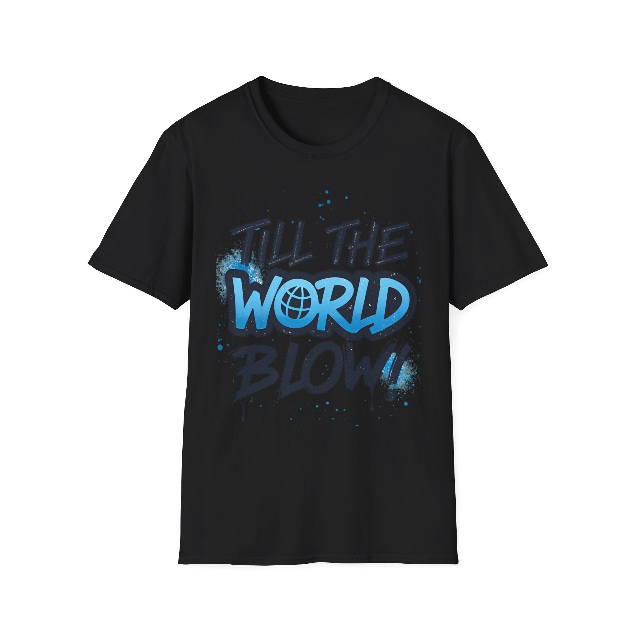 till the world blow