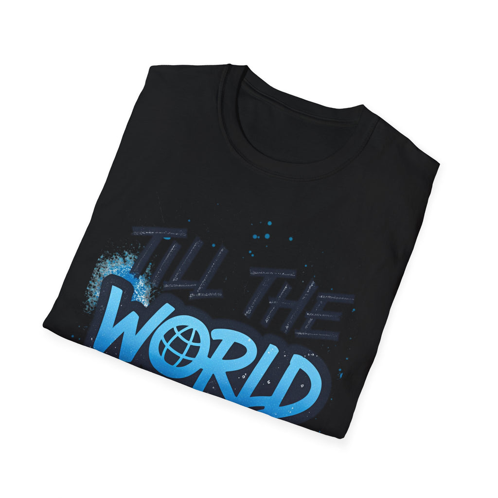 till the world blow